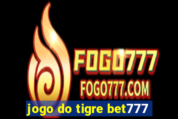 jogo do tigre bet777